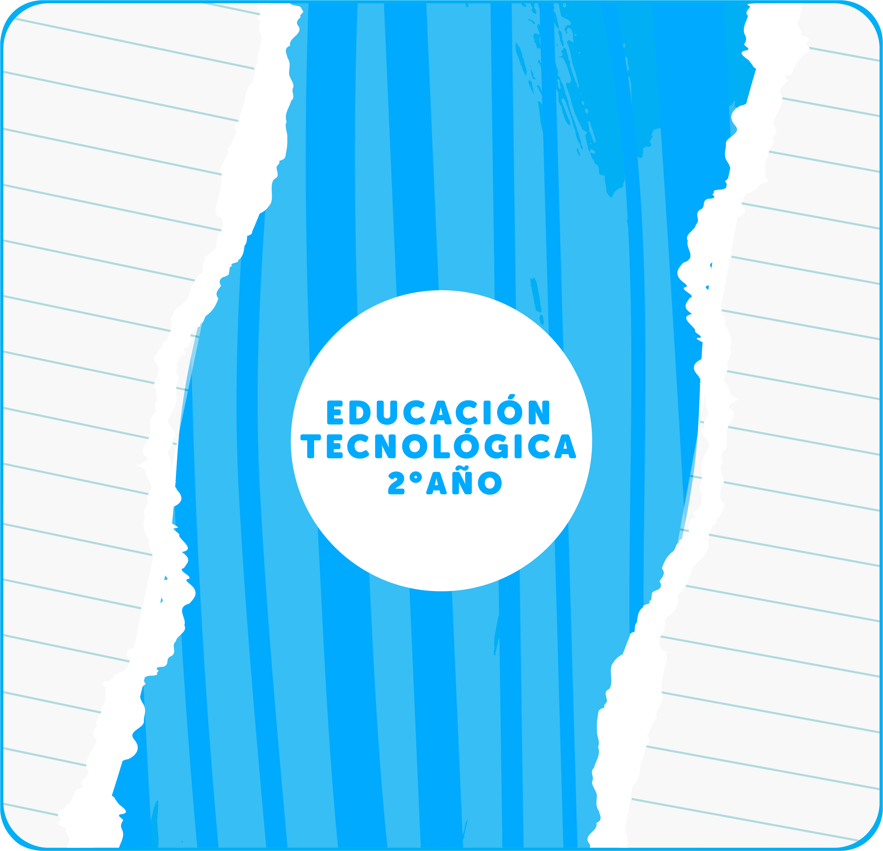 EDUCACIÓN TECNOLÓGICA